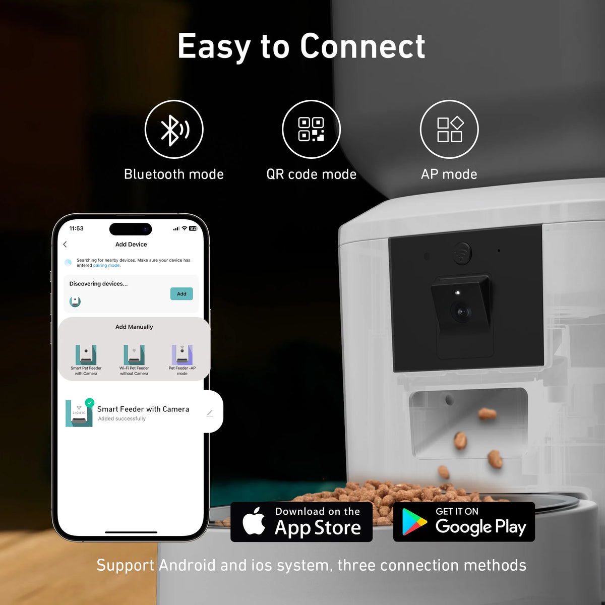 Three ways to connect the feeder: Bluetooth, QR code and AP mode